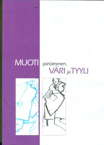 Muoti - Piirtäminen, väri ja tyyli