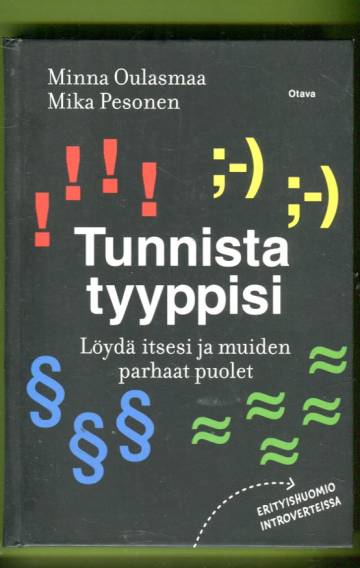 Tunnista tyyppisi - Löydä itsesi ja muiden parhaat puolet