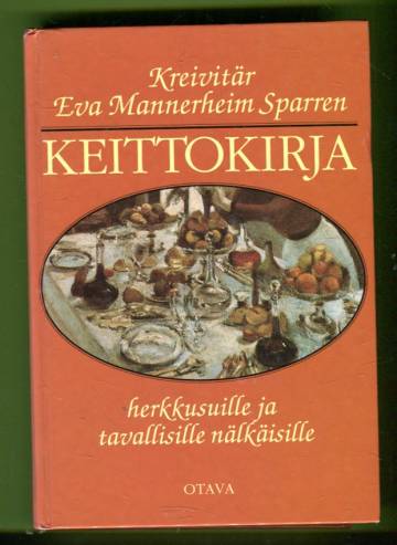Kreivitär Eva Mannerheim Sparren keittokirja herkkusuille ja tavallisille nälkäisille