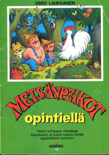 Metsänpeikot opintiellä