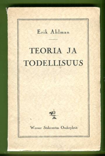 Teoria ja todellisuus - Filosofisia esseitä ynnä aforismeja
