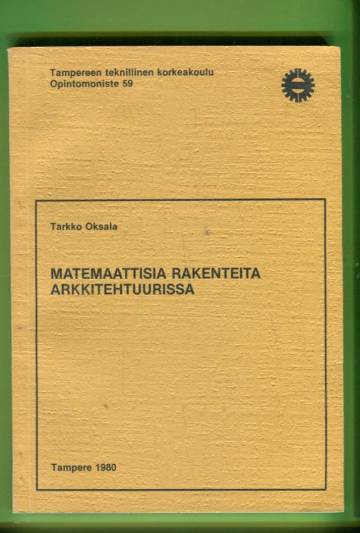 Matemaattisia rakenteita arkkitehtuurissa
