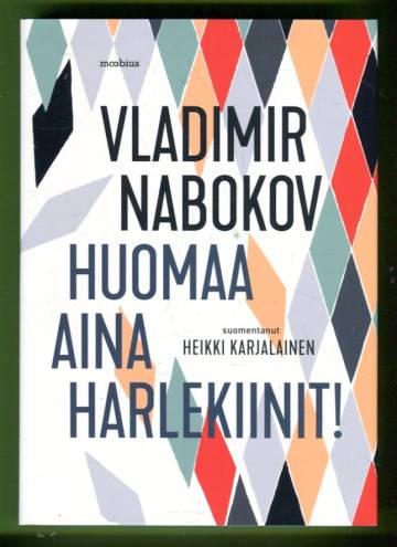 Huomaa aina harlekiinit!