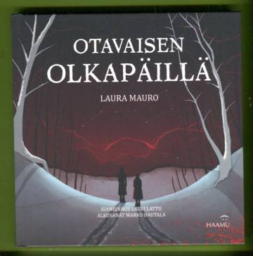 Otavaisen olkapäillä