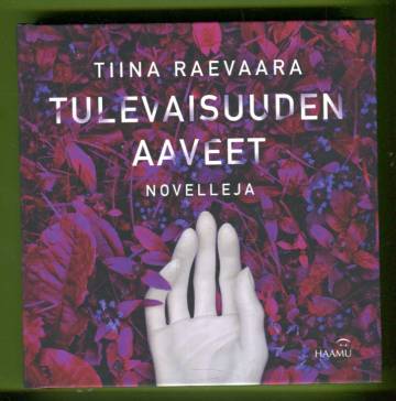 Tulevaisuuden aaveet - Novelleja