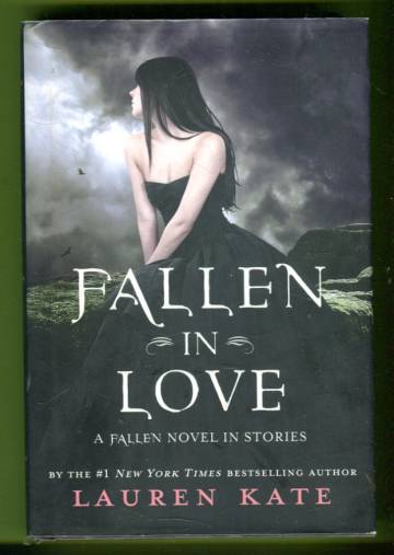Fallen 4 - Fallen in Love - A Fallen Novel in Stories