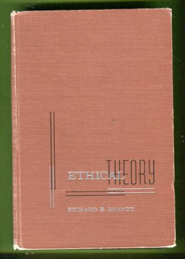 Ethical Theory - The Problems of Normative and Critical Ethics