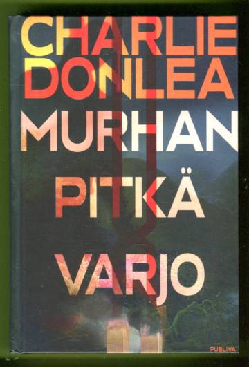 Murhan pitkä varjo