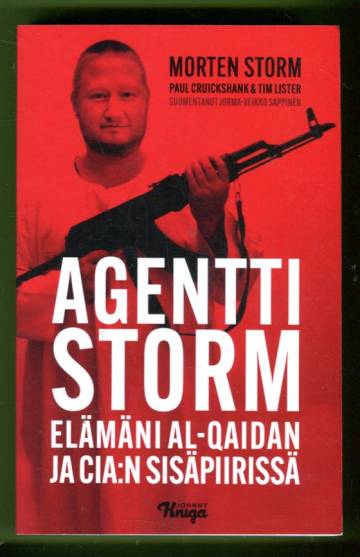 Agentti Storm - Elämäni Al-Qaidan ja CIA:n sisäpiirissä