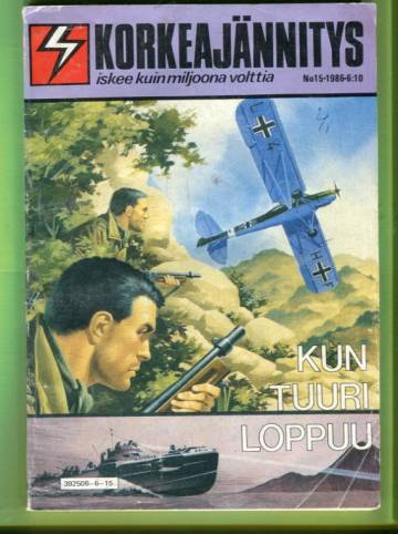 Korkeajännitys 15/86 - Kun tuuri loppuu
