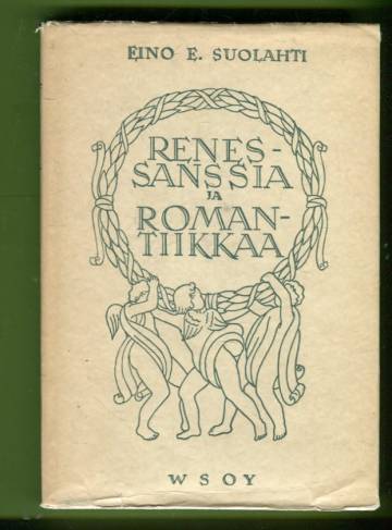 Renessanssia ja romantiikkaa - 25 esseetä