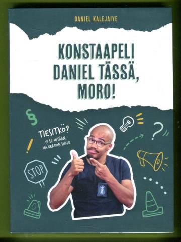 Konstaapeli Daniel tässä, moro!
