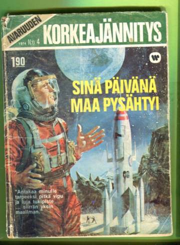 Avaruuden korkeajännitys 4/74 - Sinä päivänä maa pysähtyi