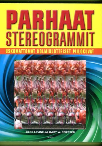 Parhaat stereogrammit - Uskomattomat kolmiulotteiset piilokuvat