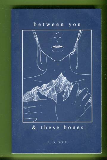 Between You and These Bones
