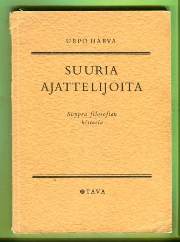 Suuria ajattelijoita - Suppea filosofian historia (merkintöjä)