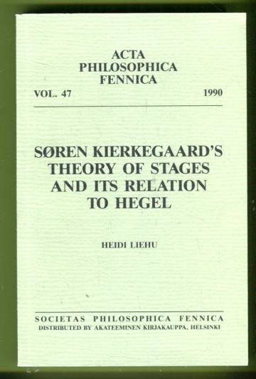 Søren Kierkegaard's Theory of Stages and its relation to Hegel