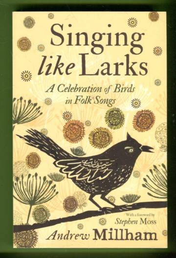 Singing Like Larks - A Celebration of Birds in Folk Songs