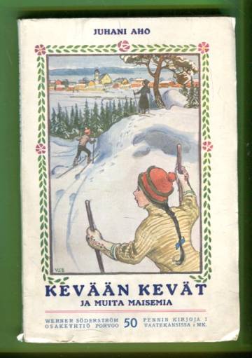 Kevään kevät ja muita maisemia