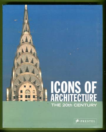 Icons of Architecture - The 20th Century
