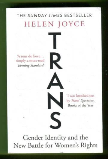 Trans - Gender Identity and the New Battle for Women's Rights