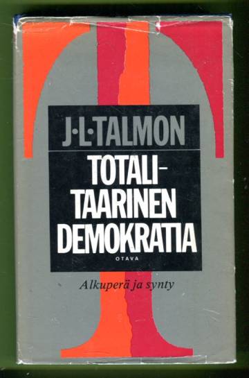 Totalitaarinen demokratia - Alkuperä ja synty