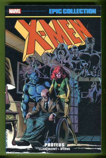 X-Men Epic Collection: Proteus