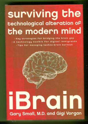 iBrain - Surviving the Technological Alteration of the Modern Mind