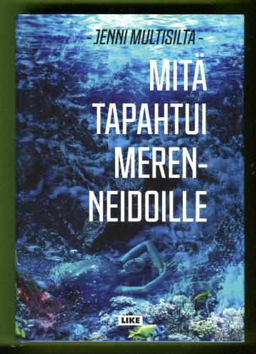 Mitä tapahtui merenneidoille