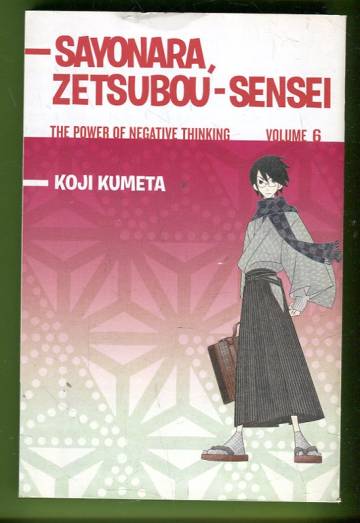 Sayonara, Zetsubou-Sensei - The Power of Negative Thinking Vol. 6