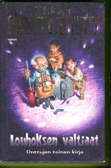 Louhoksen valtiaat - Onttujen toinen kirja