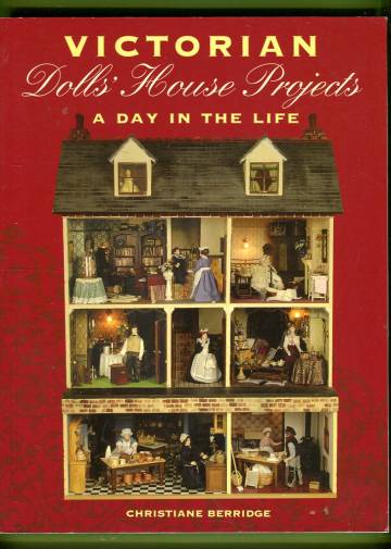 Victorian Dolls' House Projects - A Day in the Life