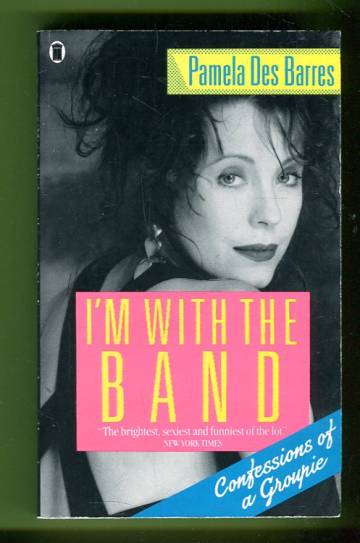 I'm with the Band - Confessions of a Groupie