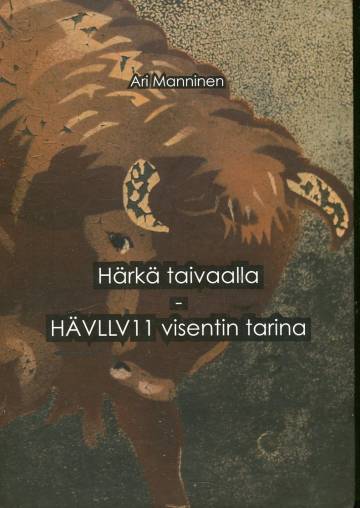 Härkä taivaalla - HÄVLLV11 visentin tarina