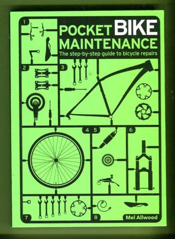 Pocket Bike Maintenance - The Step-by-Step Guide to Bicycle Repairs