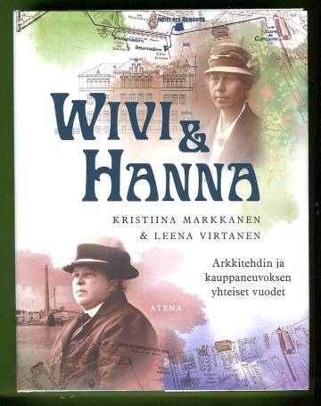 Wivi & Hanna - Arkkitehdin ja kauppaneuvoksen yhteiset vuodet