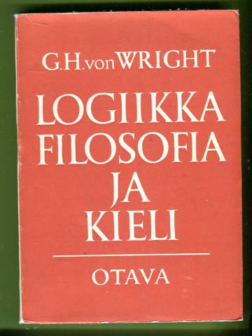 Logiikka, filosofia ja kieli - Ajattelijoita ja ajatussuuntia nykyajan filosofiassa