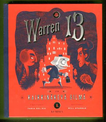 Warren 13. 1 - Warren 13. ja Kaikkinäkevä silmä
