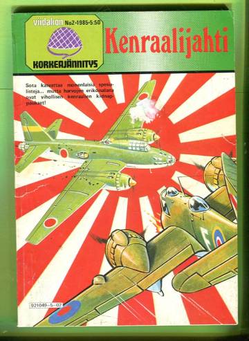 Viidakon korkeajännitys 2/85 - Kenraalijahti