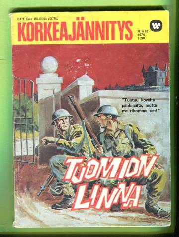 Korkeajännitys 18/74 - Tuomion linna