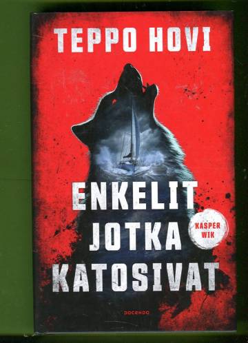 Enkelit jotka katosivat - Kasper Wik 1