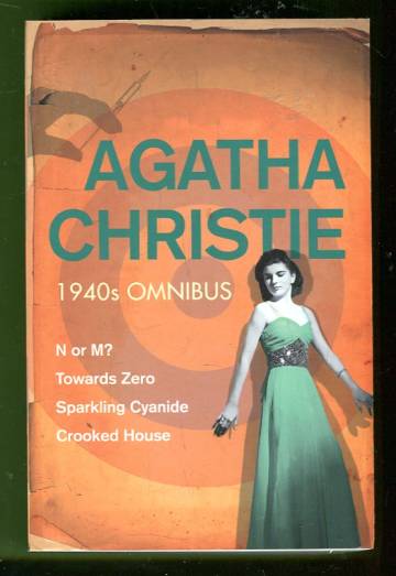1940s Omnibus - N or M / Towards Zero / Sparkling Cyanide / Crooked House