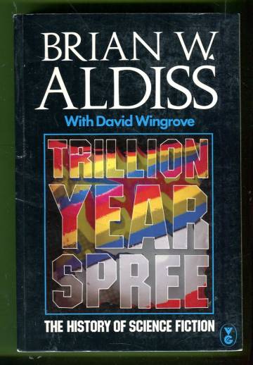 Trillion Year Spree - The History of Science Fiction