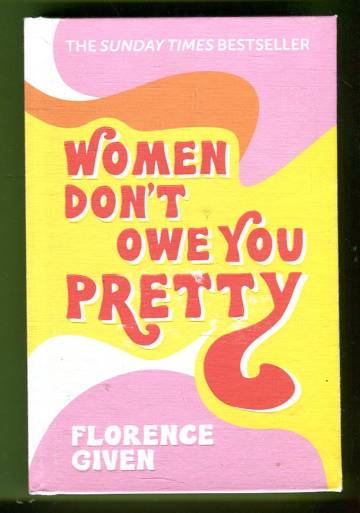 Women Don't Owe You Pretty