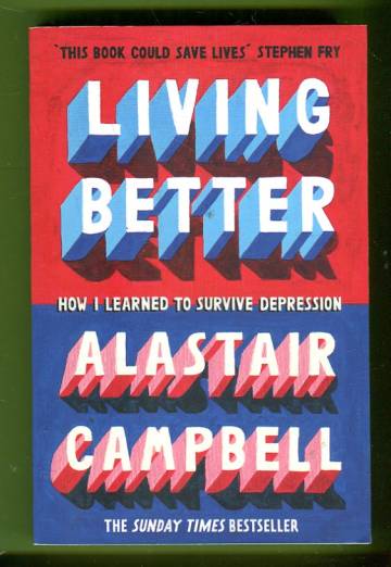 Living Better - How I Learned to Survive Depression