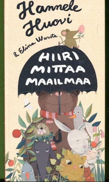 Hiiri mittaa maailma - Valitut lastenrunot 1979-2019