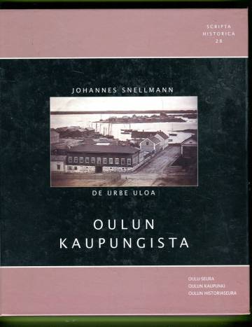 De urbe Uloa - Oulun kaupungista