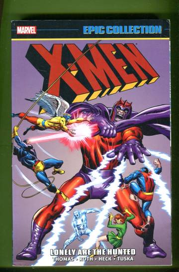X-Men Epic Collection: Lonely Are The Hunted