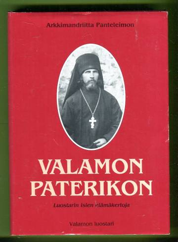 Valamon Paterikon - Luostarin isien elämäkertoja