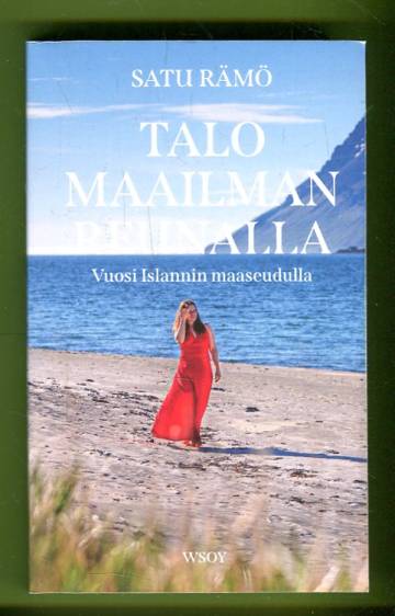 Talo maailman reunalla - Vuosi Islannin maaseudulla